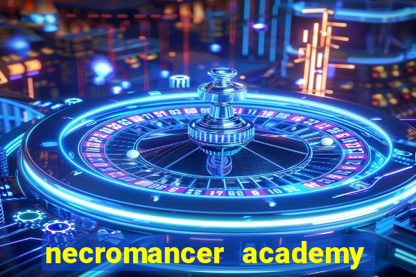 necromancer academy and the genius summoner ler