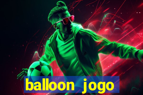 balloon jogo esporte da sorte