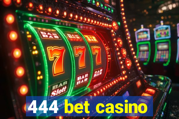 444 bet casino