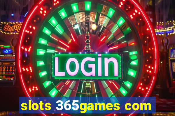 slots 365games com