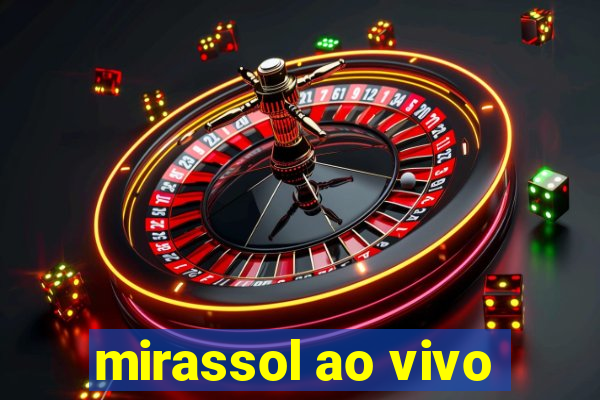 mirassol ao vivo