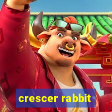 crescer rabbit