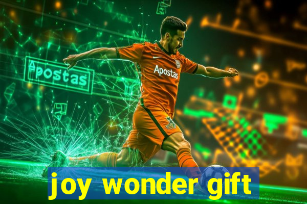 joy wonder gift