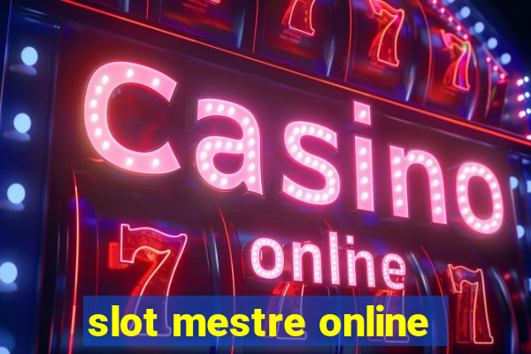 slot mestre online