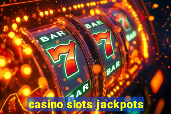 casino slots jackpots