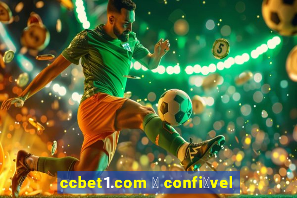 ccbet1.com 茅 confi谩vel