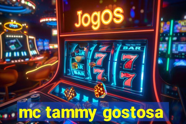 mc tammy gostosa