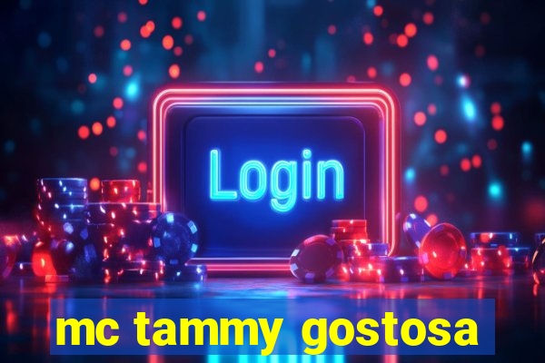 mc tammy gostosa