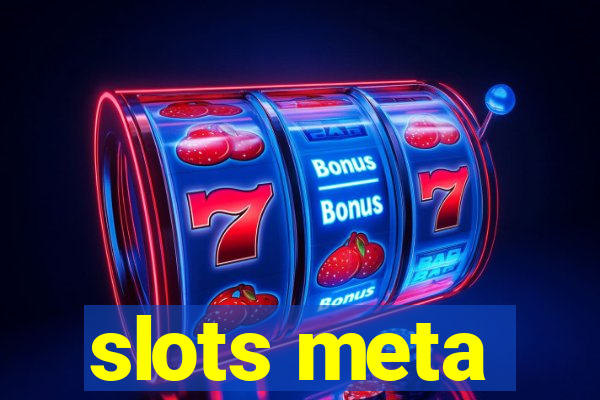 slots meta