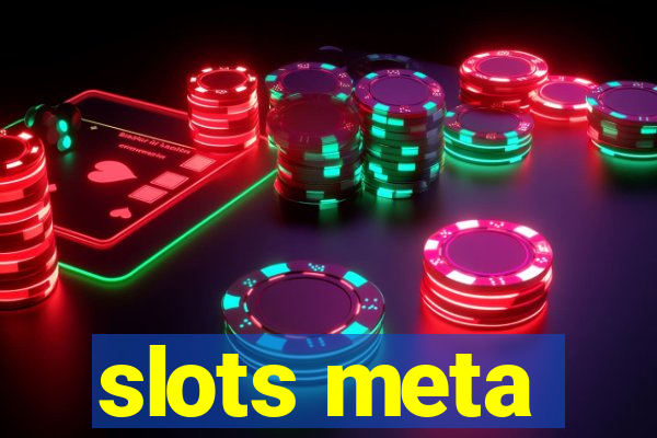 slots meta