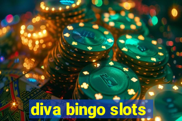 diva bingo slots