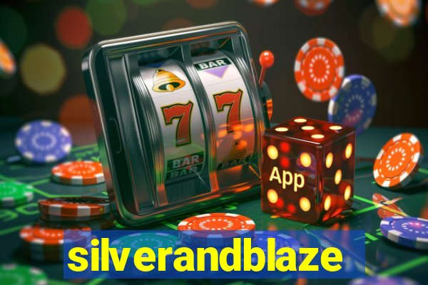 silverandblaze