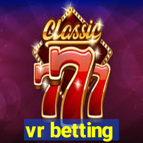 vr betting