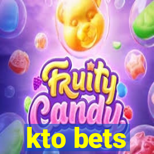 kto bets