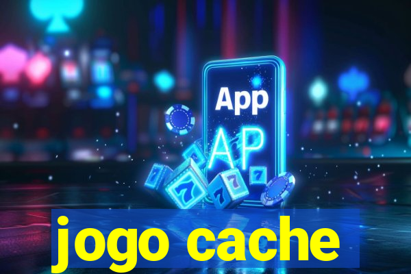 jogo cache