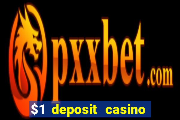 $1 deposit casino 2021 nz