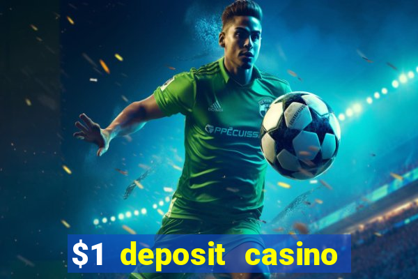 $1 deposit casino 2021 nz