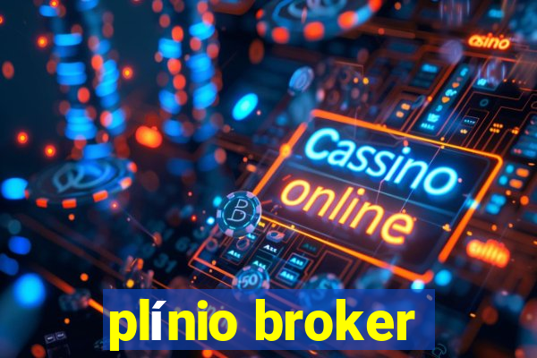 plínio broker