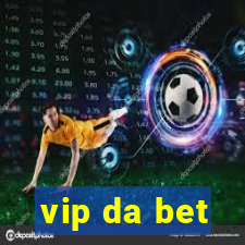 vip da bet