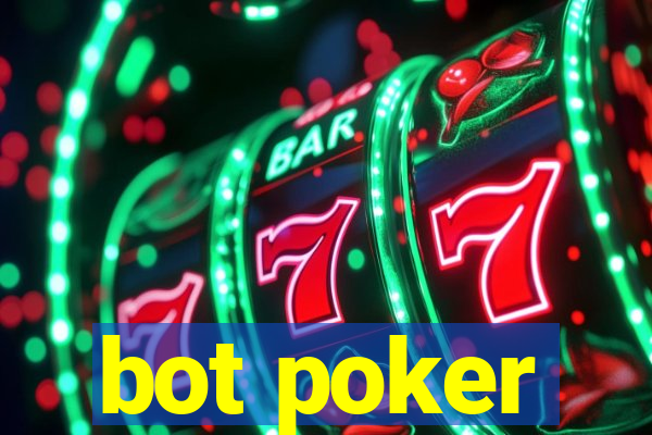 bot poker