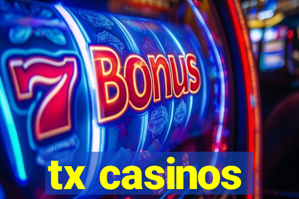 tx casinos