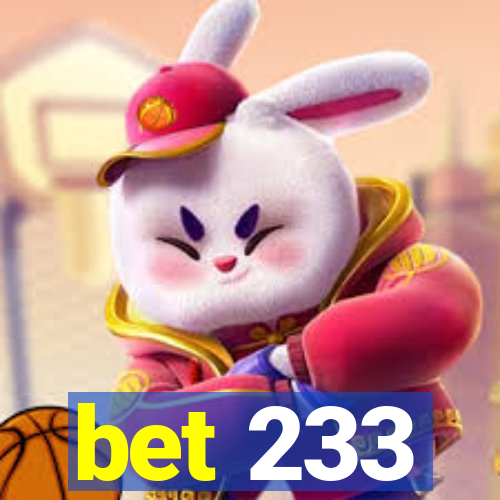 bet 233