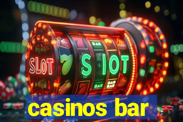 casinos bar