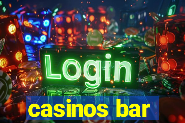 casinos bar