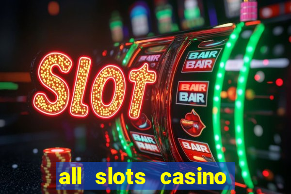 all slots casino $1 deposit