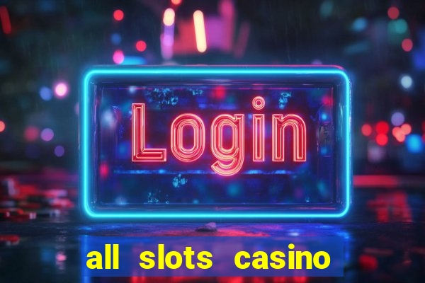 all slots casino $1 deposit