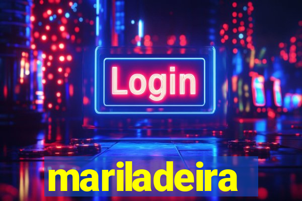 mariladeira