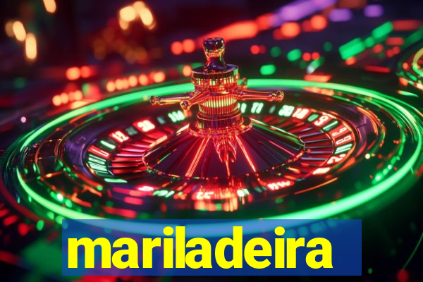 mariladeira