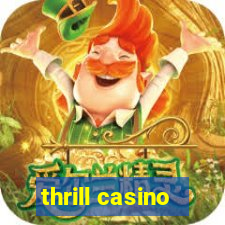 thrill casino