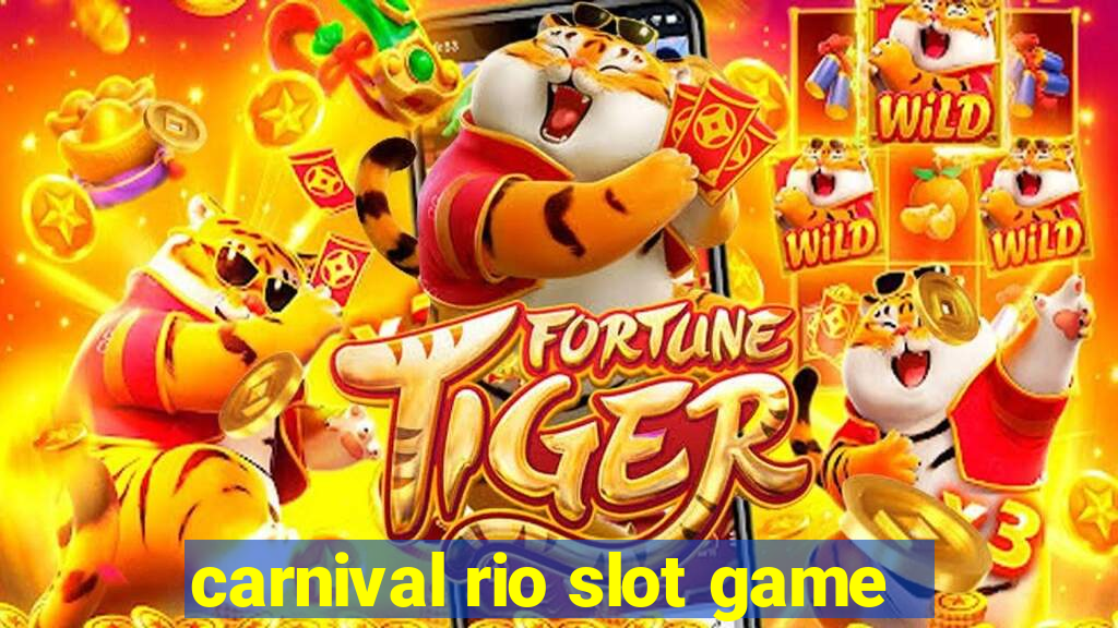 carnival rio slot game