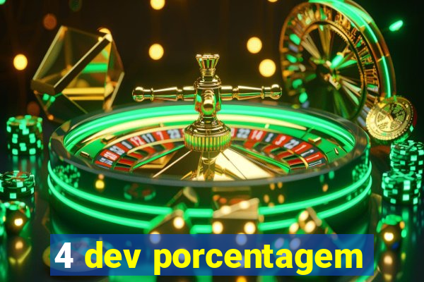 4 dev porcentagem