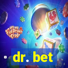 dr. bet