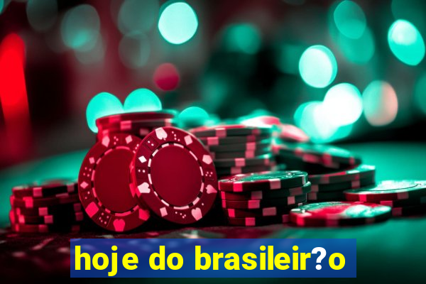 hoje do brasileir?o