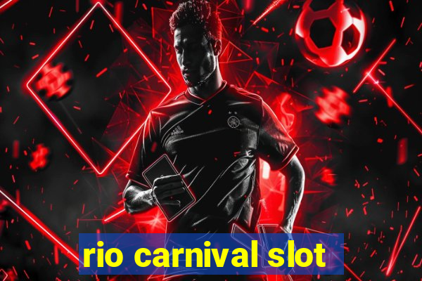 rio carnival slot