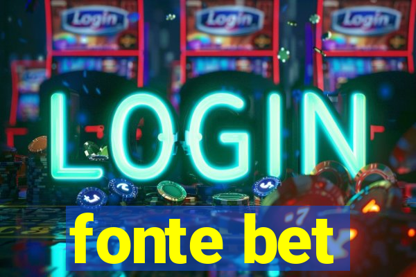 fonte bet