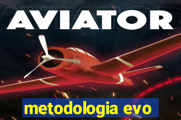 metodologia evo