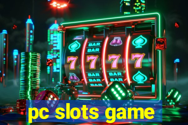 pc slots game