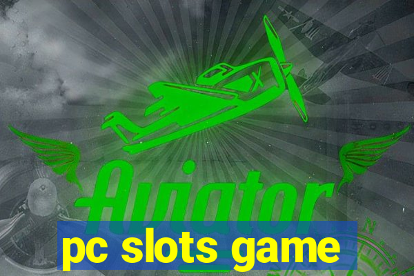 pc slots game