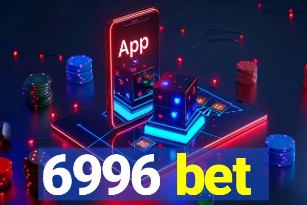 6996 bet