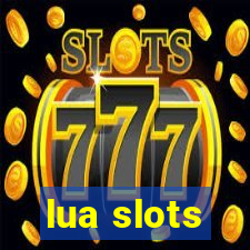 lua slots