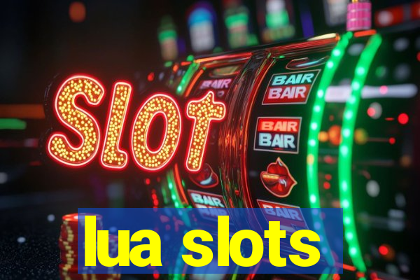 lua slots