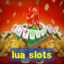 lua slots