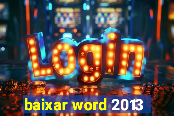 baixar word 2013