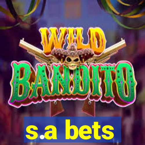 s.a bets