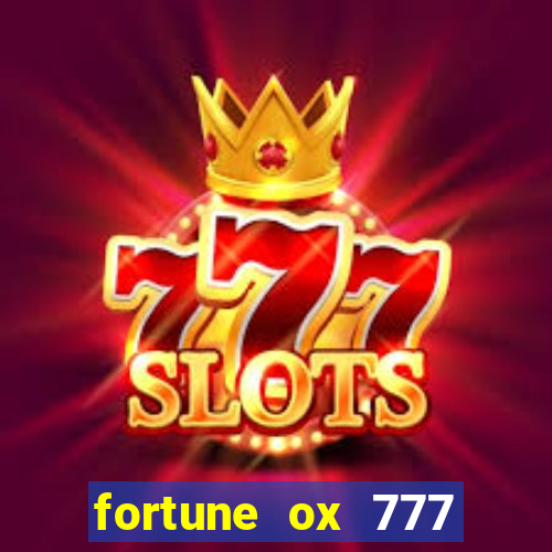 fortune ox 777 fortuna 77