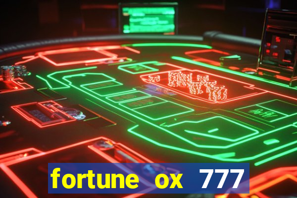 fortune ox 777 fortuna 77